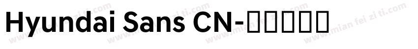 Hyundai Sans CN字体转换